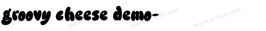 groovy cheese demo字体转换